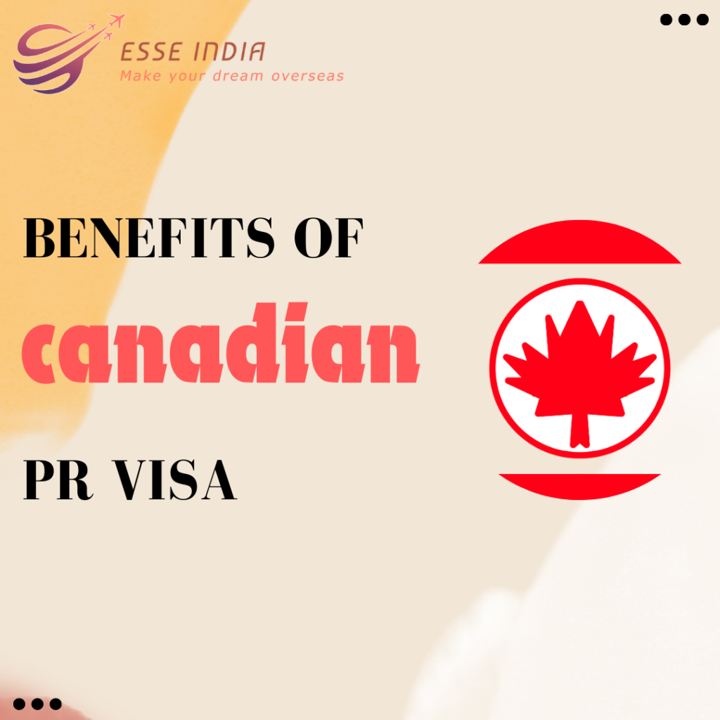 benefits of canadian pr visa