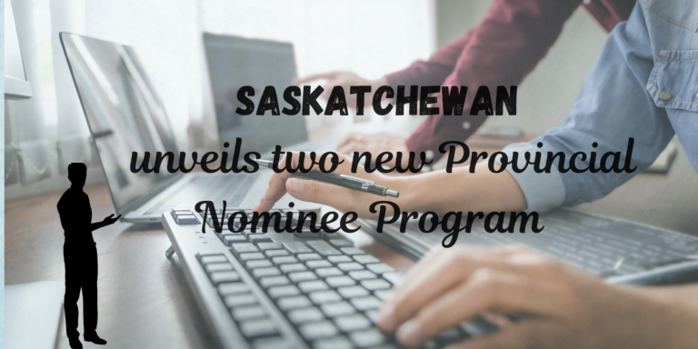 Saskatchewan unveils two new Provincial Nominee Program pathways for skilled immigrants